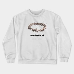 Crown of Thorns - One Size Fits All! Crewneck Sweatshirt